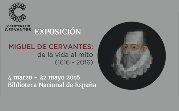 Miguel de Cervantes: de la vida al mito (1616-2016)